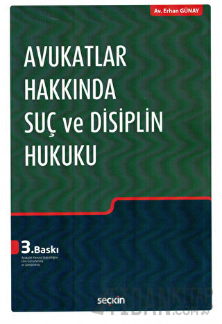 Avukatlar Hakkında Suç ve Disiplin Hukuku