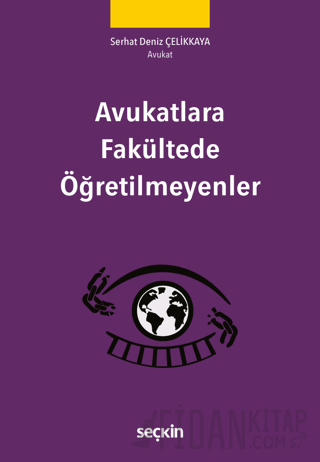 Avukatlara Fakültede Öğretilmeyenler