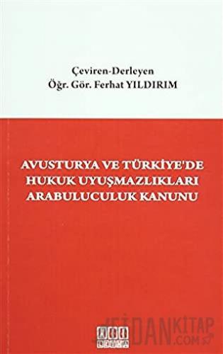 Avusturya ve Türkiye'de Hukuk Uyuşmazlıkları Arabuluculuk Kanunu
