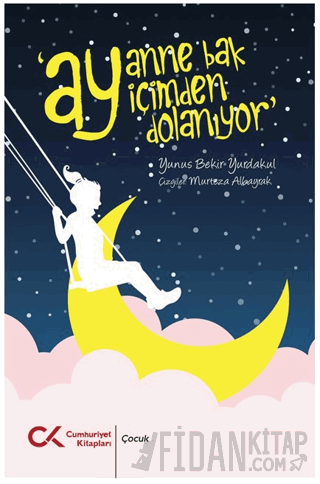 Ay Anne Ay İçimden Dolanıyor