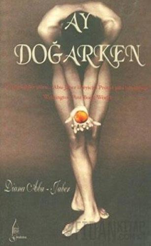 Ay Doğarken Diana Abu - Jaber