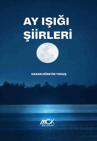 Ay Işığı Şiirleri Hasan Hüseyin Tokuş