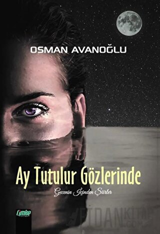 Ay Tutulur Gözlerinde Osman Avanoğlu