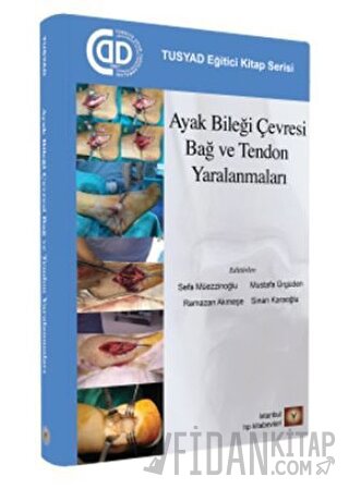 Ayak Bileği Çevresi Bağ ve Tendon Yaralanmaları