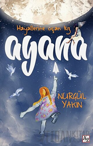 Ayana - Hayallerine Uçan Kız