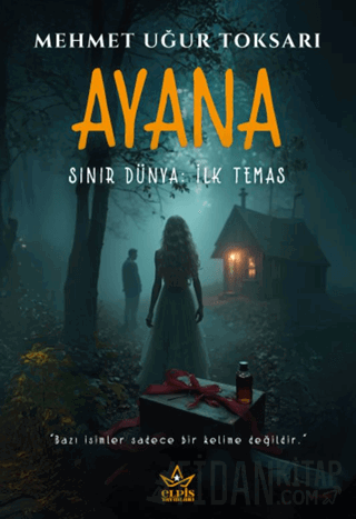 Ayana – Sınır Dünya: İlk Temas