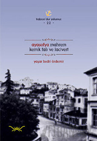 Ayasofya Mahrem Kemik Falı Ve Lacivert