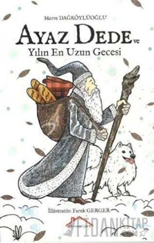 Ayaz Dede ve Yılın En Uzun Gecesi