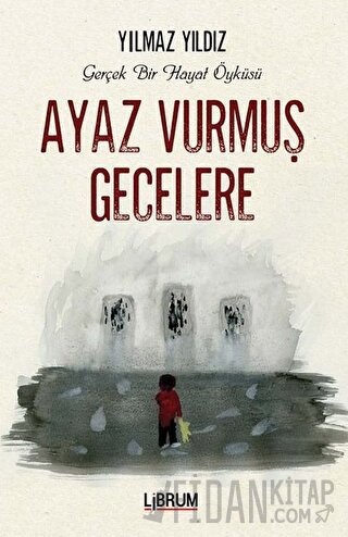 Ayaz Vurmuş Gecelere