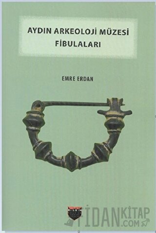 Aydın Arkeoloji Müzesi Fibulaları