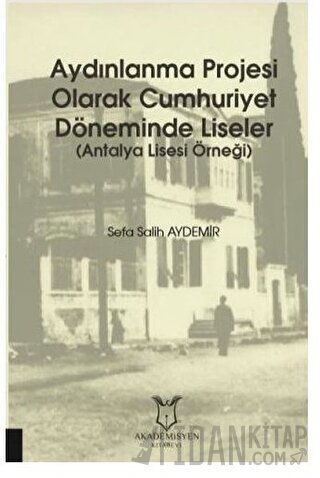 Aydınlanma Projesi Olarak Cumhuriyet Döneminde Liseler