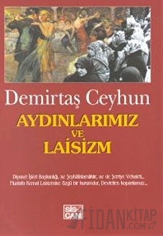 Aydınlarımız ve Laisizm