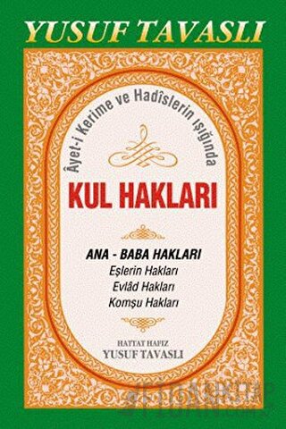 Ayet-i Kerime ve Hadislerin Işığında Kul Hakları (B44)