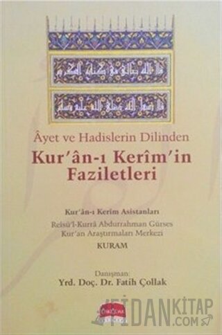 Ayet ve Hadislerin Dilinden Kur'an-ı Kerim'in Faziletleri