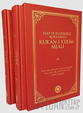 Ayet ve Hadislerle Açıklamalı Kur’an-ı Kerim Meali (2 Cilt Takım) (Ciltli)