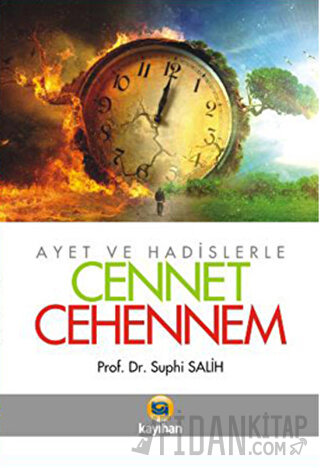Ayet ve Hadislerle Cennet - Cehennem
