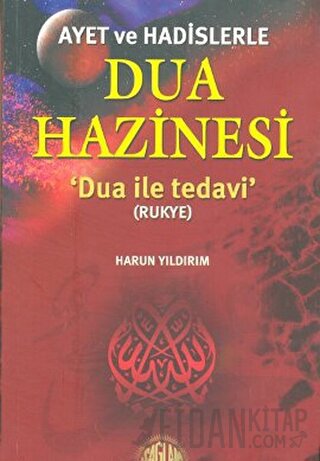 Ayet ve Hadislerle Dua Hazinesi