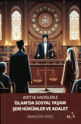 Ayet ve Hadislerle İslam'da Sosyal Yaşam Şer'i Hükümler ve Adalet Rama