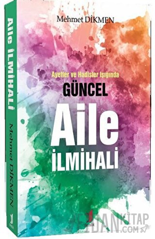 Ayetler ve Hadisler Işığında Güncel Aile İlmihali