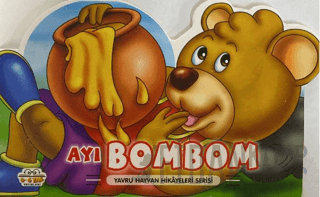 Ayı Bombom - Yavru Hayvan Hikayeleri Serisi (Ciltli)