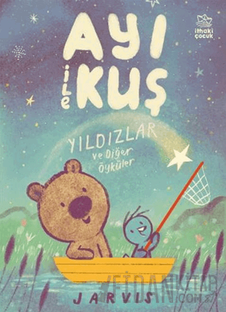 Ayı ile Kuş 2 - Yıldızlar ve Diğer Öyküler