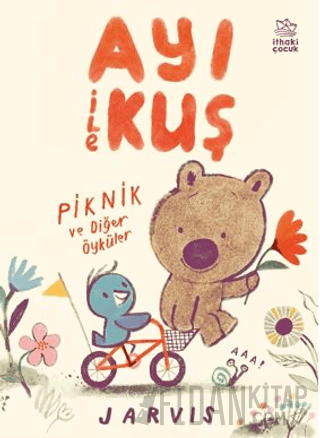 Ayı ile Kuş / Piknik ve Diğer Öyküler