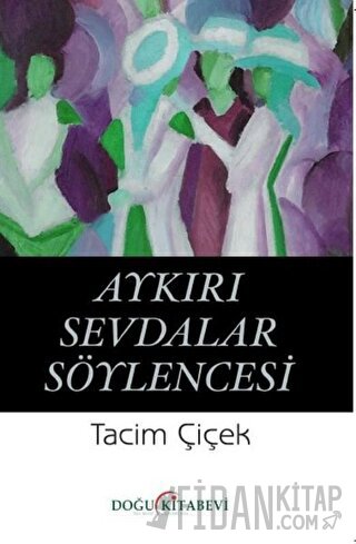 Aykırı Sevdalar Söylencesi