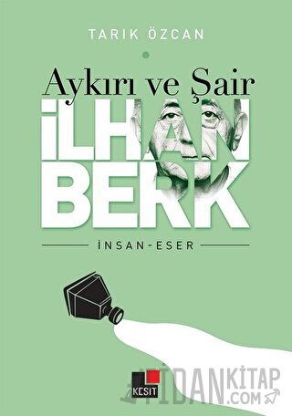 Aykırı ve Şair İlhan Berk