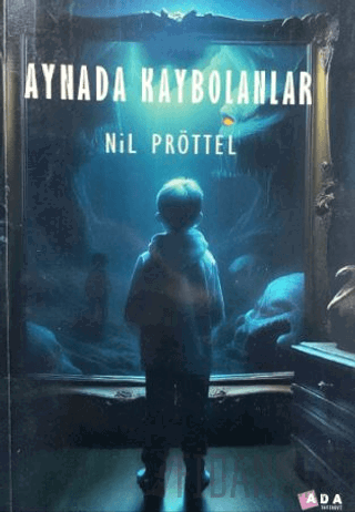 Aynada Kaybolanlar