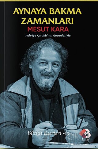 Aynaya Bakma Zamanları