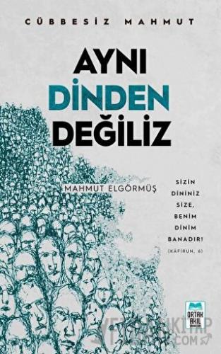 Aynı Dinden Değiliz - Cübbesiz Mahmut