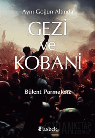 Aynı Göğün Altında Gezi ve Kobani