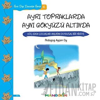 Ayrı Topraklarda Aynı Gökyüzü Altında - Sıra Dışı Durumlar Serisi 4