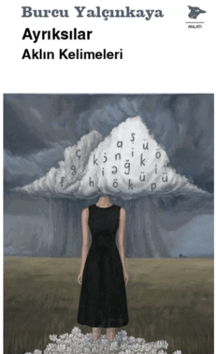 Ayrıksılar Aklın Kelimeleri