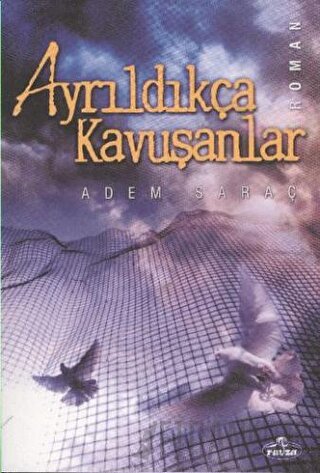 Ayrıldıkça Kavuşanlar