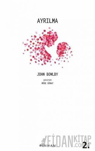 Ayrılma - Bağlanma ve Kaybetme 2