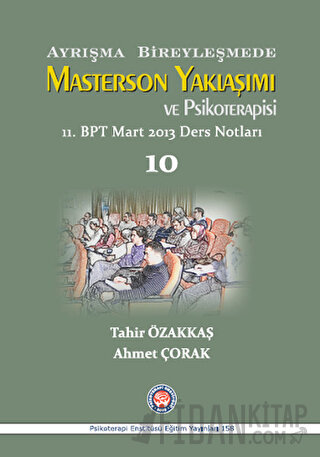 Ayrışma Bireyleşmede Masterson Yaklaşımı ve Psikoterapisi Ahmet Çorak
