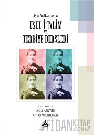 Ayşe Sıddıka Hanım Usul-i Talim ve Terbiye Dersleri