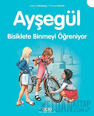 Ayşegül 7 - Bisiklete Binmeyi Öğreniyor