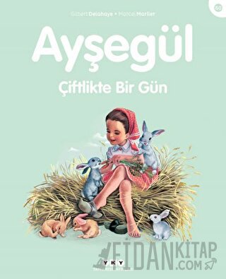 Ayşegül Çiftlikte Bir Gün