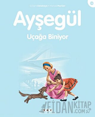 Ayşegül Uçağa Biniyor