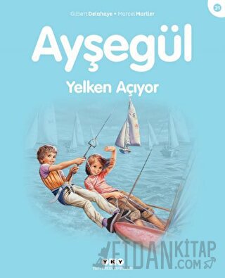 Ayşegül Yelken Açıyor
