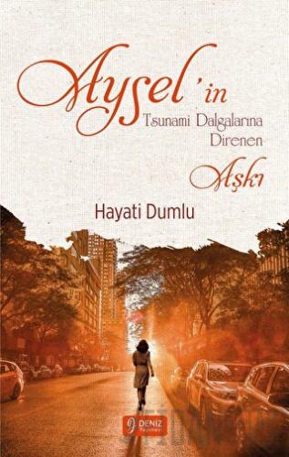 Aysel’in Tsunami Dalgalarına Direnen Aşkı