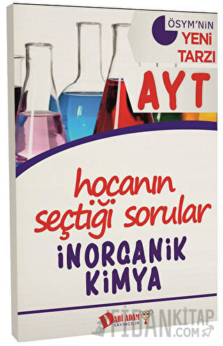 AYT Hocanın Seçtiği Sorular İnorganik Kimya Soru Bankası