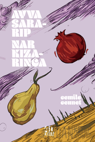 Ayva Sararıp Nar Kızarınca