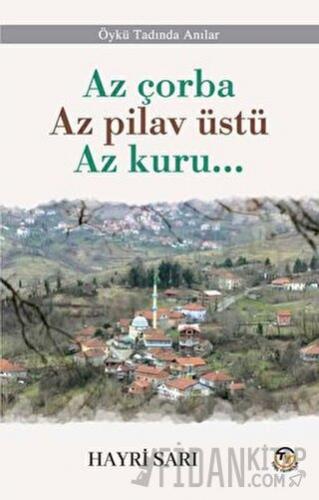 Az çorba Az pilav üstü Az kuru