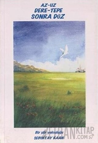 Az-Uz Dere-Tepe Sonra Düz