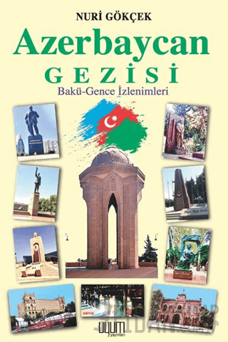 Azerbaycan Gezisi Nuri Gökçek