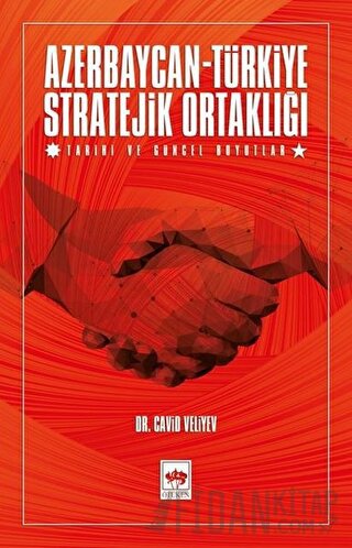 Azerbaycan-Türkiye Stratejik Ortaklığı