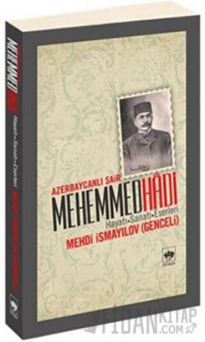 Azerbaycanlı Şair Mehemmed Hadi